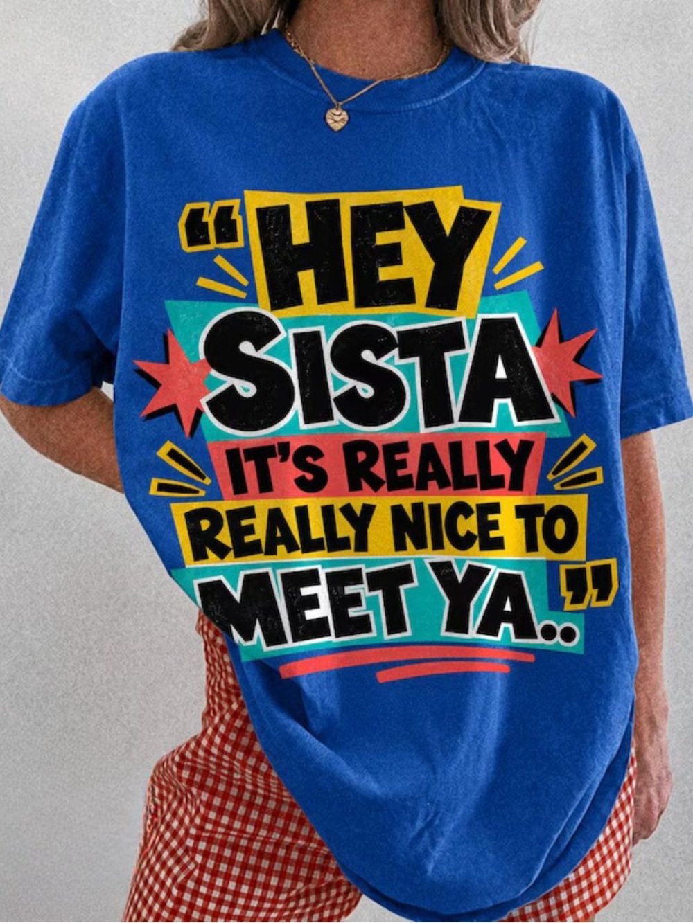Vintage Blue "Hey Sista" Graphic T-Shirt, Classic Colorful Tee for Everyday Wear
